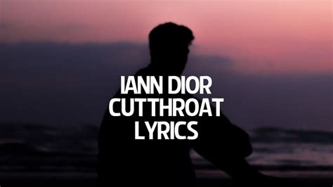 cutthroat iann dior lyrics|iann dior – cutthroat Lyrics .